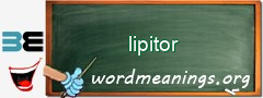 WordMeaning blackboard for lipitor